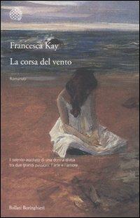 La corsa del vento - Francesca Kay - 2