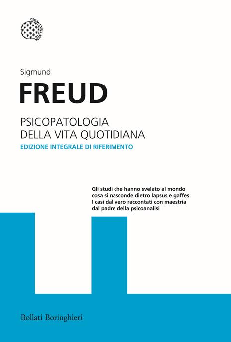 Psicopatologia della vita quotidiana. Ediz. integrale - Sigmund Freud - 2