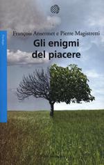 Gli enigmi del piacere