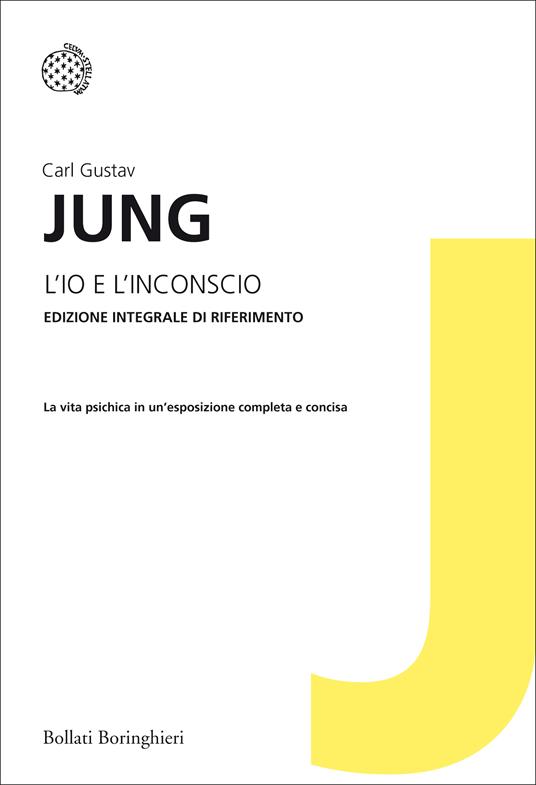 L'io e l'inconscio. Ediz. integrale - Carl Gustav Jung - copertina