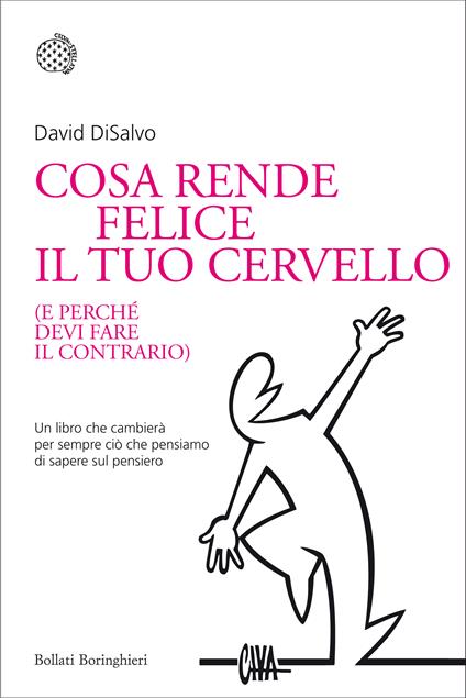 Cosa rende felice il tuo cervello (e perché devi fare il contrario) - David DiSalvo - copertina