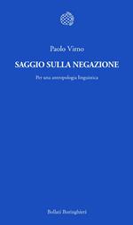 Saggio sulla negazione. Per una antropologia linguistica