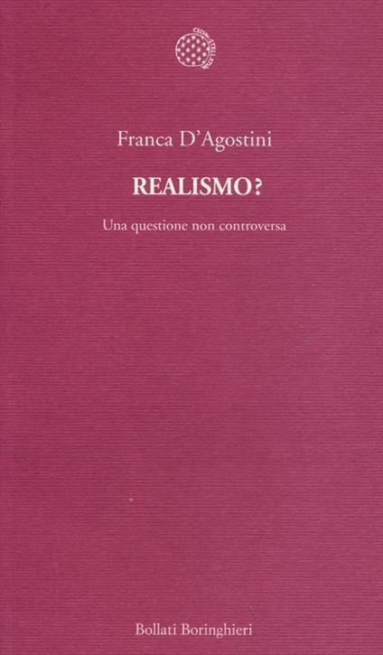 Realismo? Una questione non controversa - Franca D'Agostini - copertina