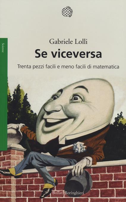 Se viceversa. Trenta pezzi facili e meno facili di matematica - Gabriele Lolli - copertina