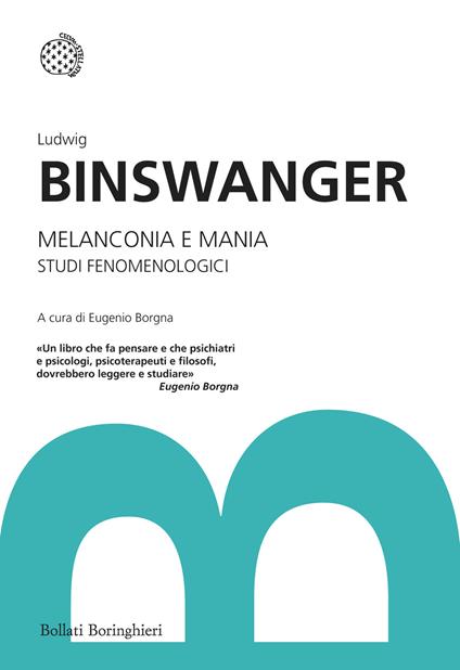 Melanconia e mania. Studi fenomenologici - Ludwig Binswanger - copertina