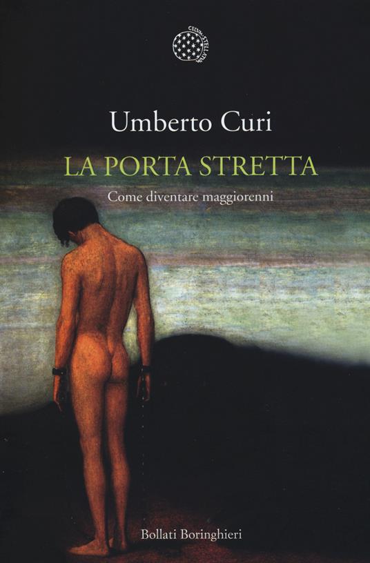 La porta stretta. Come diventare maggiorenni - Umberto Curi - copertina