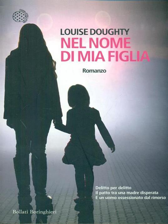 Nel nome di mia figlia - Louise Doughty - 2