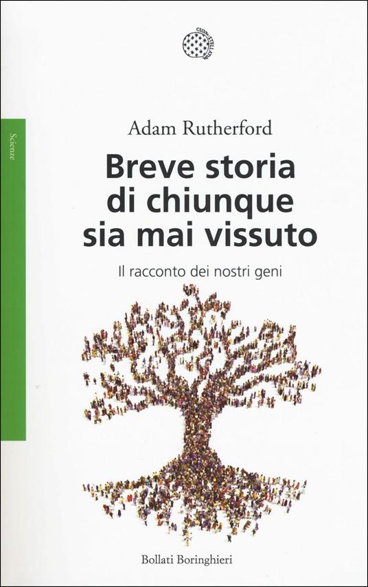 Breve storia di chiunque sia mai vissuto. Il racconto dei nostri geni - Adam Rutherford - copertina