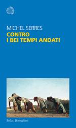 Contro i bei tempi andati