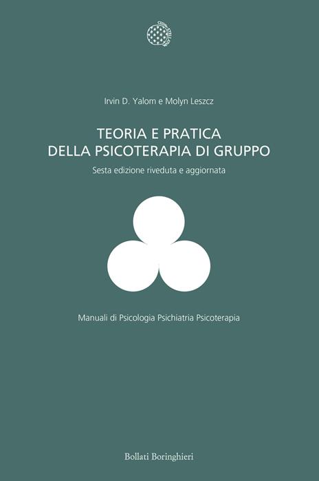 Teoria e pratica della psicoterapia di gruppo - Irvin D. Yalom,Molyn Leszcz - copertina