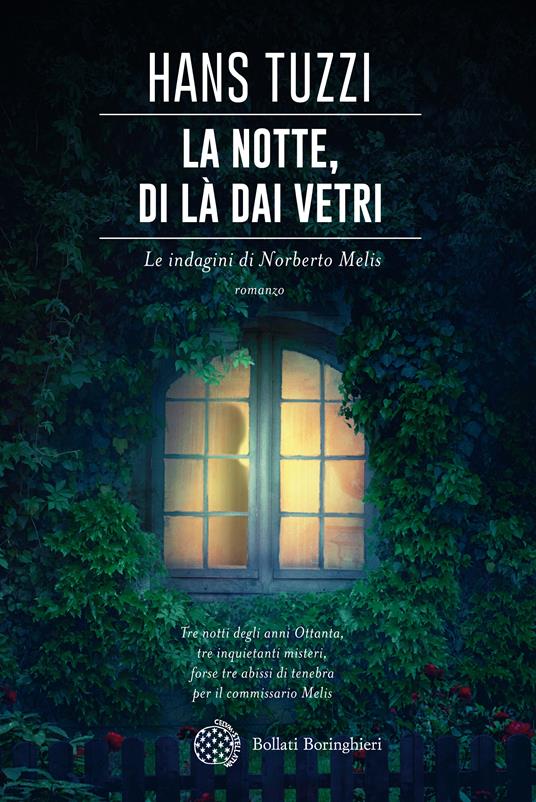 La notte, di là dai vetri. Le indagini di Norberto Melis - Hans Tuzzi - copertina