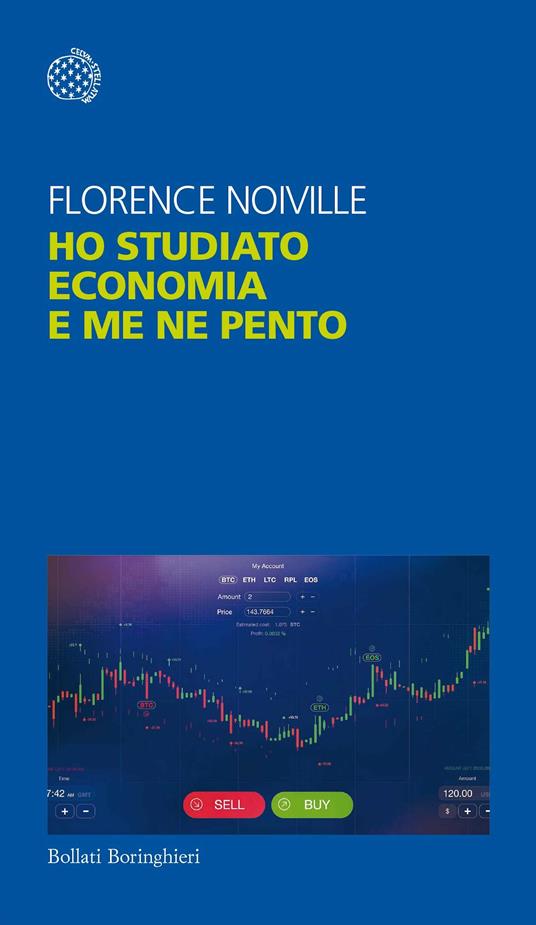 Ho studiato economia e me ne pento - Florence Noiville - copertina