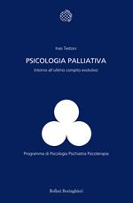 Psicologia palliativa. Intorno all'ultimo compito evolutivo