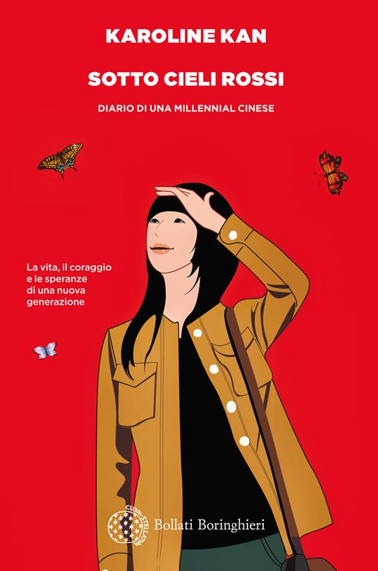 Sotto cieli rossi. Diario di una millennial cinese - Karoline Kan - Libro -  Bollati Boringhieri - Varianti | IBS
