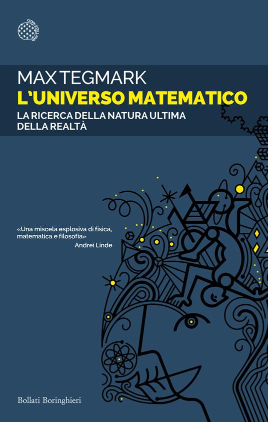 L'universo matematico. La ricerca della natura ultima della realtà - Max Tegmark - copertina