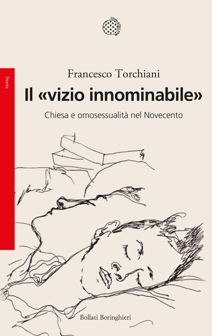 Il «vizio innominabile». Chiesa e omosessualità nel Novecento - Francesco Torchiani - ebook