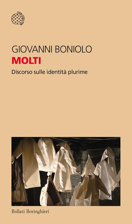 Molti. Discorso sulle identità plurime - Giovanni Boniolo - copertina