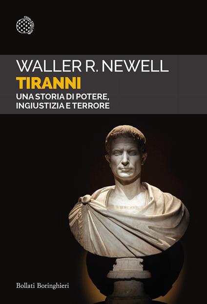 Tiranni. Una storia di potere, ingiustizia e terrore - Waller R. Newell - copertina