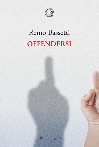 Offendersi - Remo Bassetti - ebook