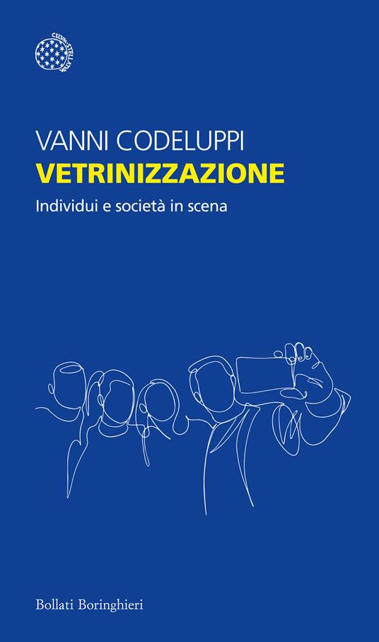 Vetrinizzazione. Individui e società in scena - Vanni Codeluppi - copertina