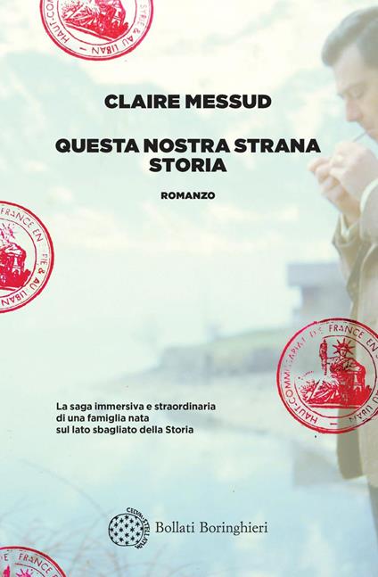 Questa nostra strana storia - Claire Messud,Prinetti Castelletti Costanza - ebook