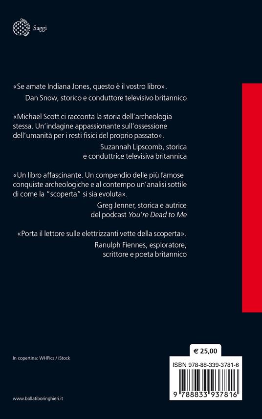 Il punto dove scavare. La storia dell'archeologia in otto scoperte straordinarie - Michael Scott - 2