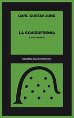 La schizofrenia e altri scritti