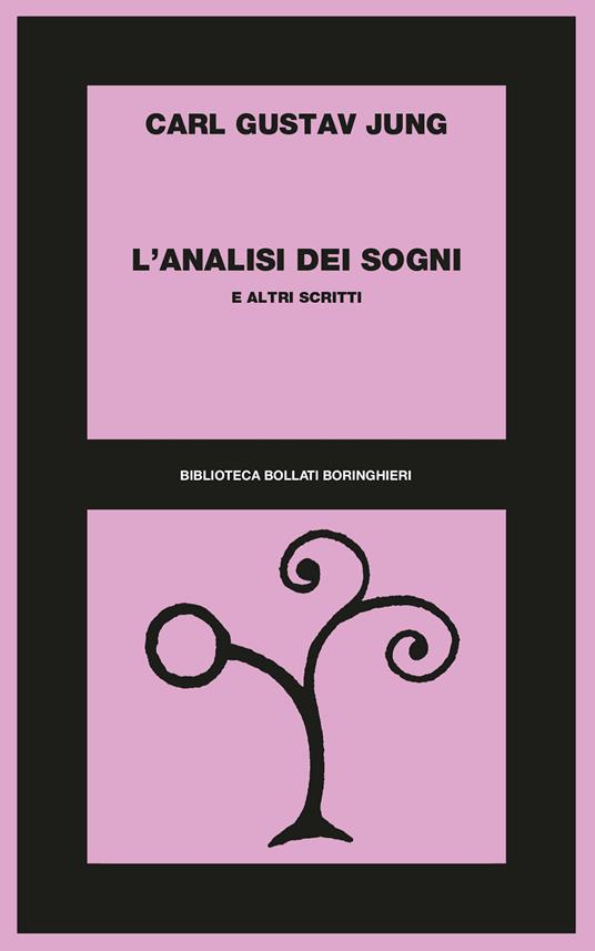 L' analisi dei sogni e altri scritti - Carl Gustav Jung - ebook