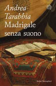 Libro Madrigale senza suono Andrea Tarabbia