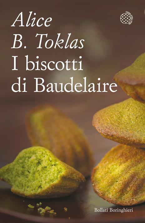 I biscotti di Baudelaire. Il libro di cucina di Alice B. Toklas - Alice B. Toklas - copertina