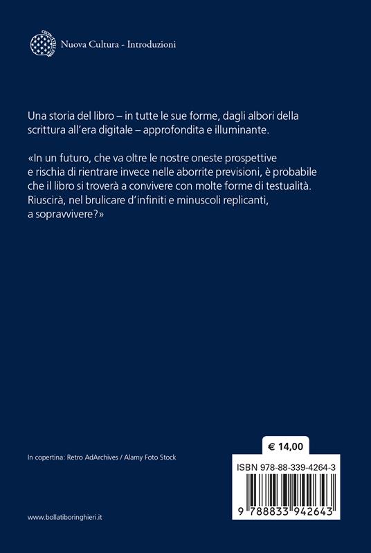 Il libro. Vita e miracoli di un oggetto straordinario - Gian Arturo Ferrari - 2