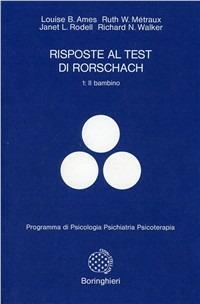 Risposte al test di Rorschach. Vol. 1: Nei bambini dai 2 ai 10 anni. - copertina