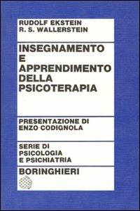 Insegnamento e apprendimento della psicologia - Rudolf Ekstein,Robert S. Wallerstein - copertina