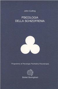 Psicologia della schizofrenia - John Cutting - copertina