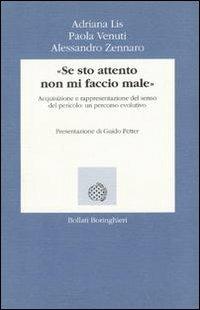 Se sto attento non mi faccio male - Adriana Lis,Paola Venuti,Alessandro Zennaro - copertina