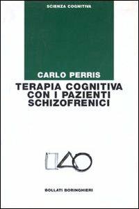 Terapia cognitiva con i pazienti schizofrenici - Carlo Perris - copertina