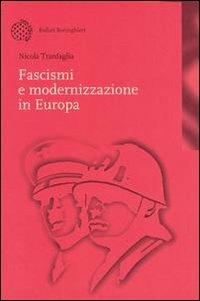 Fascismi e modernizzazione in Europa - Nicola Tranfaglia - copertina