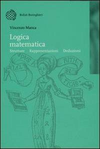 Logica matematica. Strutture, rappresentazioni, deduzioni - Vincenzo Manca - copertina