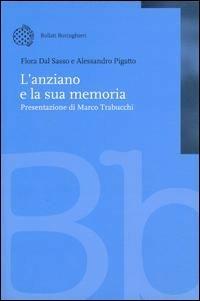 L' anziano e la sua memoria - Flora Dal Sasso,Sandro Pigatto - copertina