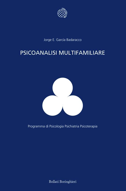 Psicoanalisi multifamiliare. Gli altri in noi e la scoperta di noi stessi - Jorge E. García Badaracco - copertina