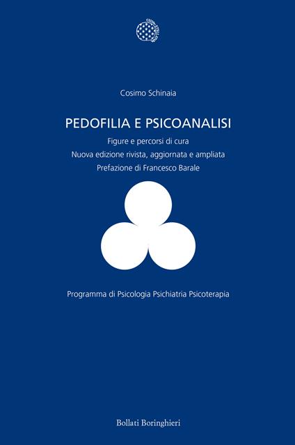 Pedofilia e psicoanalisi. Figure e percorsi di cura. Nuova ediz. - Cosimo Schinaia - copertina