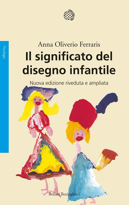 Il significato del disegno infantile - Anna Oliverio Ferraris - ebook