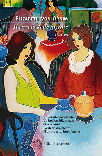 Il circolo delle ingrate - Elizabeth von Arnim,Simona Garavelli - ebook