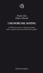 I signori del rating. Conflitti di interesse e relazioni pericolose delle tre agenzie più temute della finanza globale