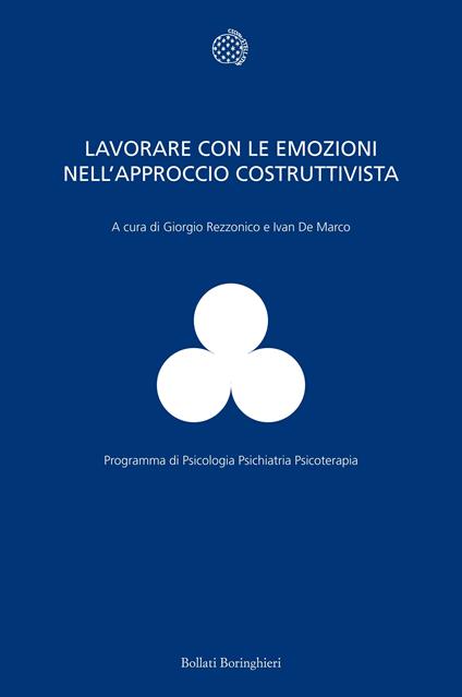 Lavorare con le emozioni nell'approccio costruttivista - Ivan De Marco,Giorgio Franco Augusto Rezzonico - ebook