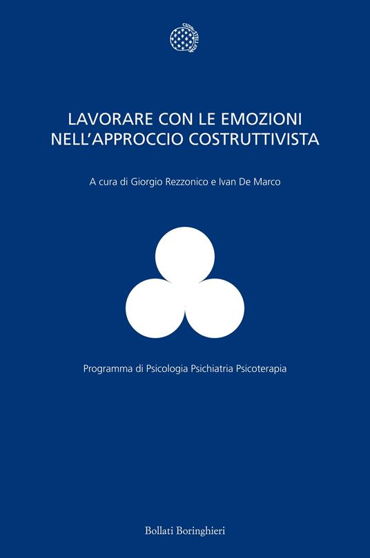 Lavorare con le emozioni nell'approccio costruttivista - Ivan De Marco,Giorgio Franco Augusto Rezzonico - ebook