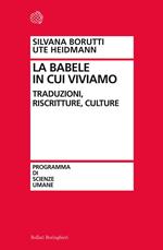 La Babele in cui viviamo. Traduzioni, riscritture, culture