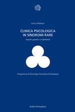 Clinica psicologica in sindromi rare. Aspetti genetici e riabilitativi