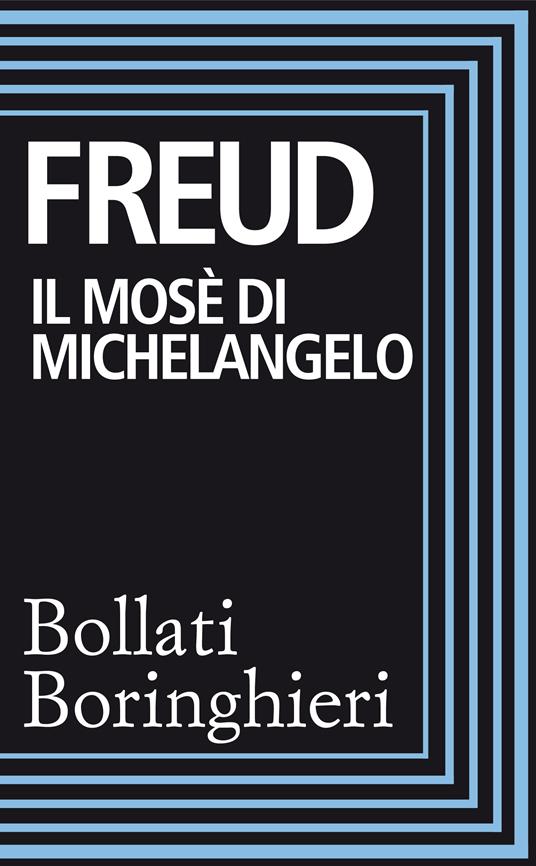 Il Mosè di Michelangelo - Sigmund Freud,Silvano Daniele - ebook