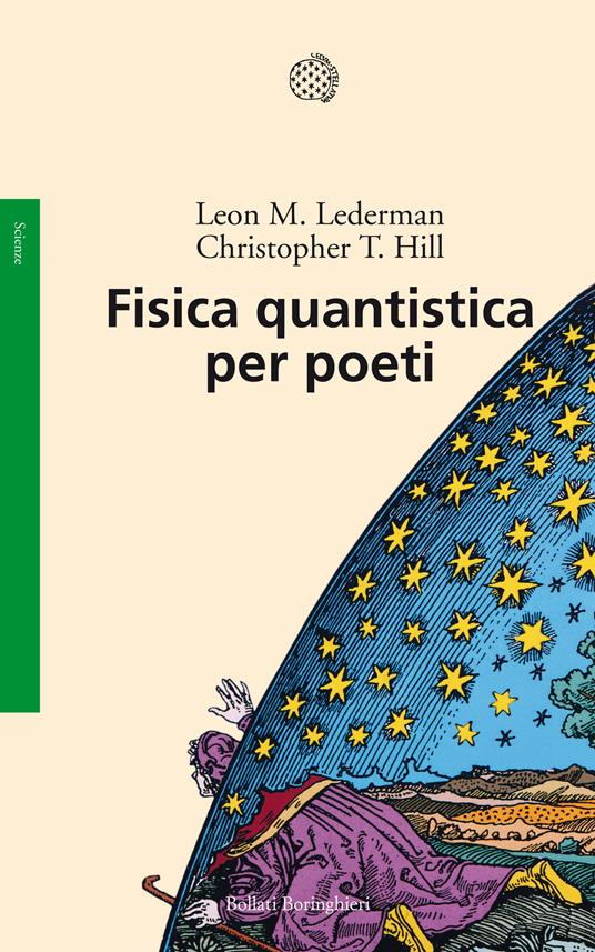 Fisica quantistica per poeti - Christopher T. Hill,Leon M. Lederman,Luigi Civalleri - ebook